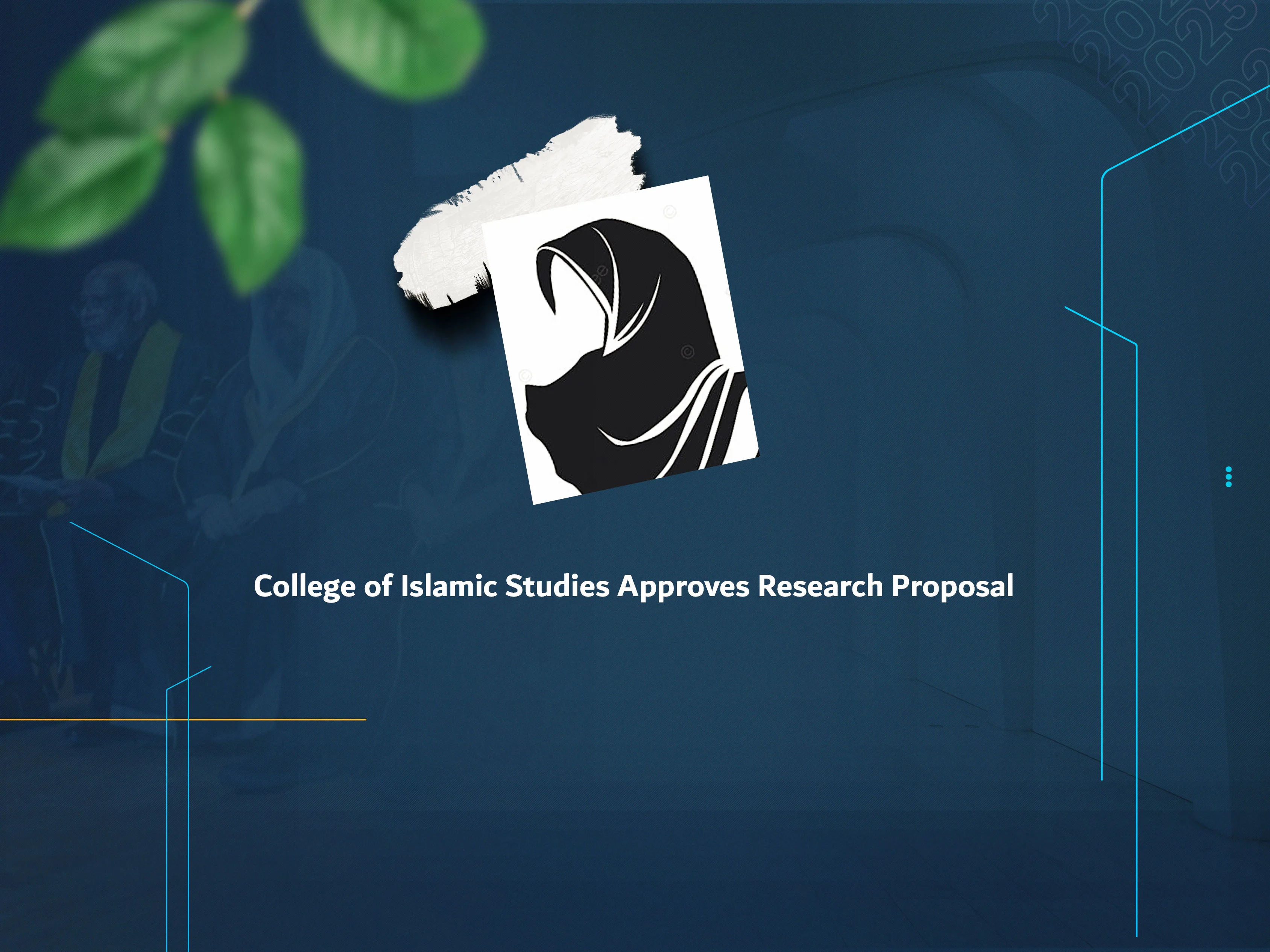 College of Islamic Studies Approves Research Proposal