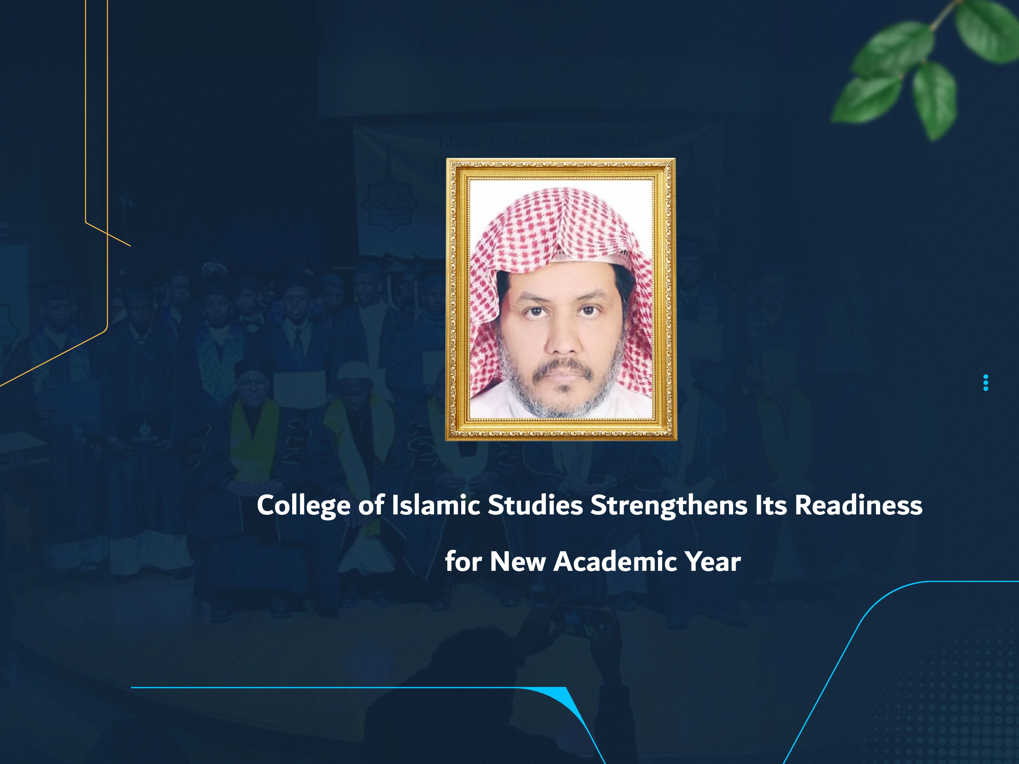 College of Islamic Studies Strengthens Its Readiness for New Academic Year