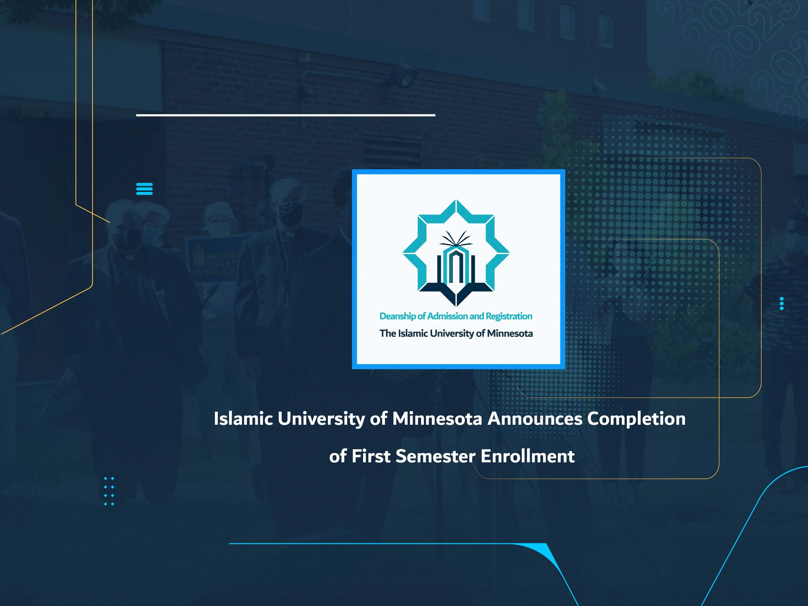 Islamic University of Minnesota Announces Completion of First Semester Enrollment