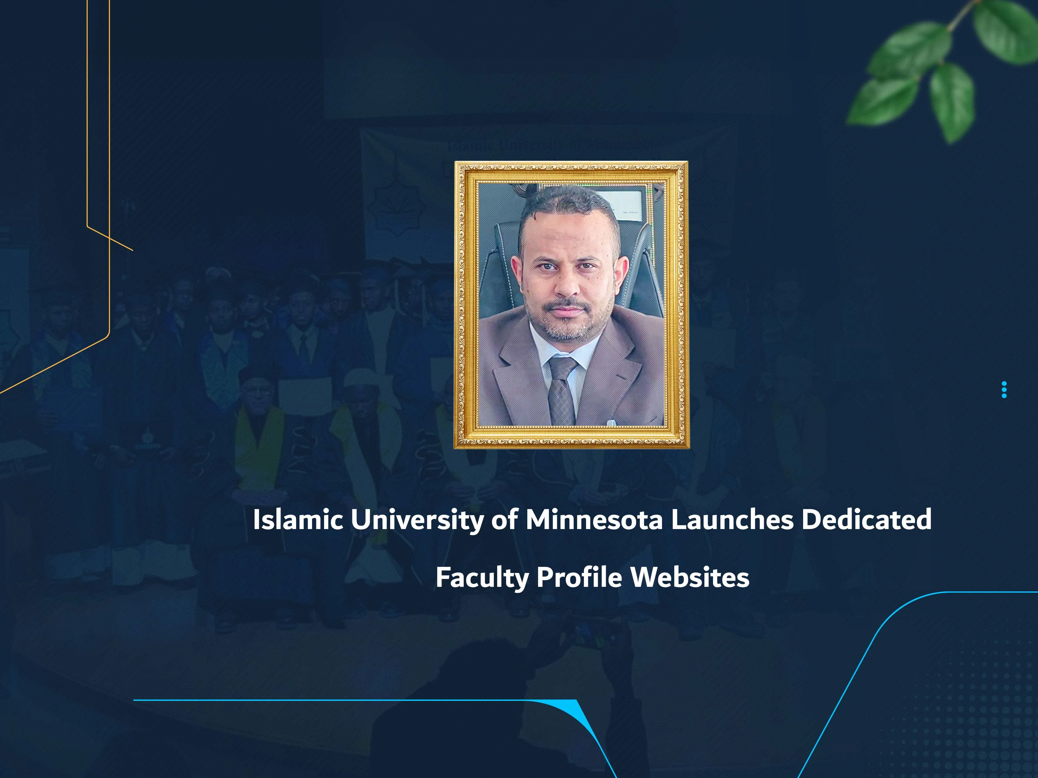 Islamic University of Minnesota Launches Dedicated Faculty Profile Websites