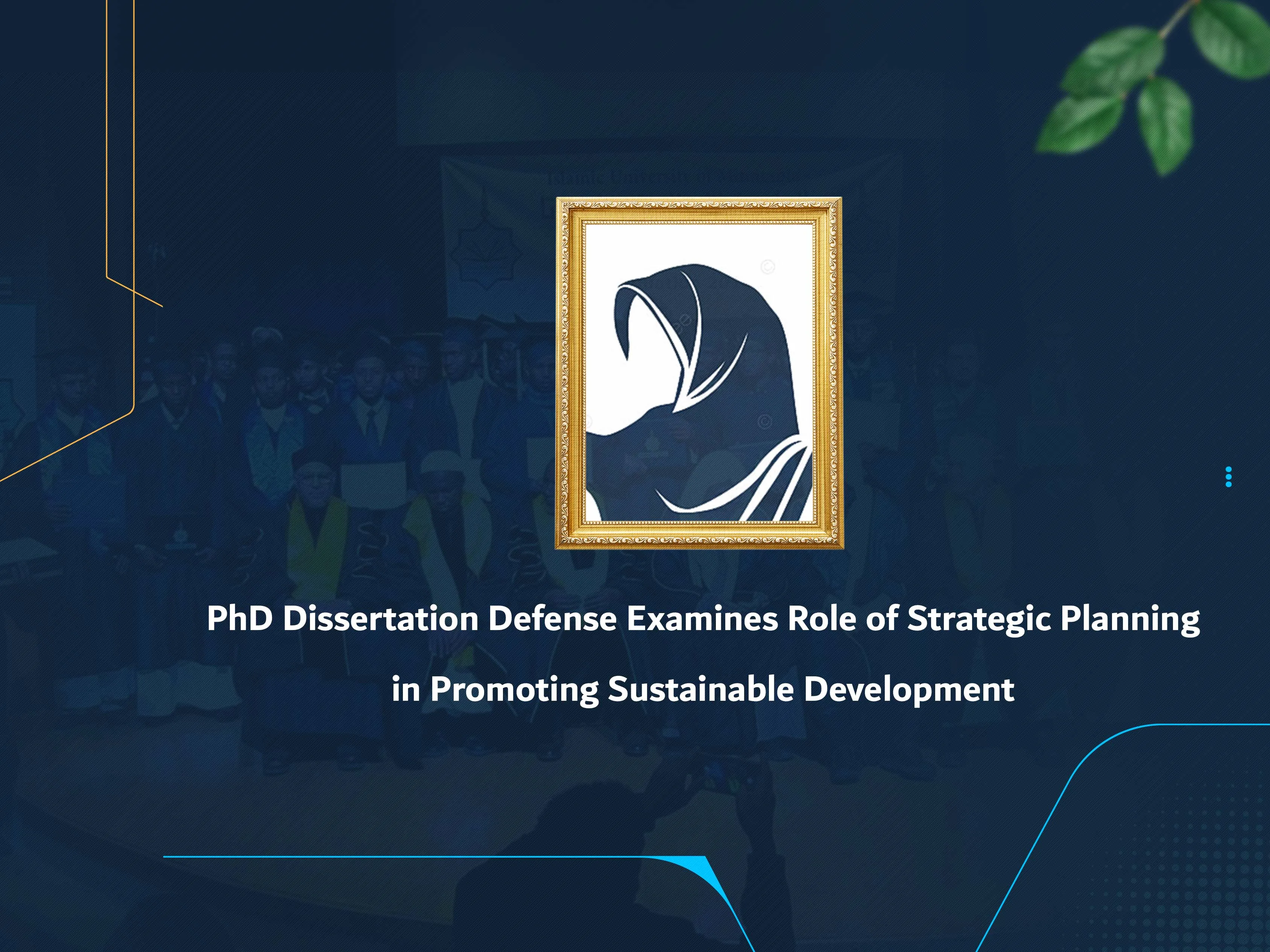 PhD Dissertation Defense Examines Role of Strategic Planning in Promoting Sustainable Development